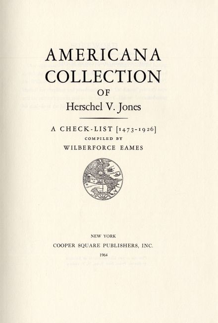 Americana collection of Herschel V. Jones: A check-list [1473-1926] Herschel V Jones